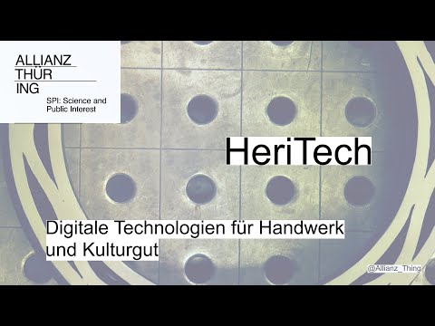 Digitale Technologien für Handwerk und Kulturgut #SPI 8 HeriTech