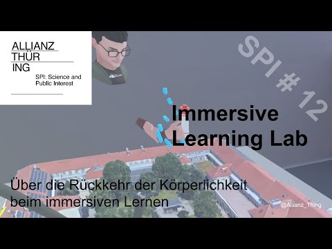 Immersive Learning Lab. Über die Rückkehr der Körperlichkeit beim Lernen. #SPI 12